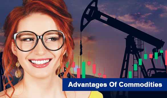 Advantages of Commodities 2022