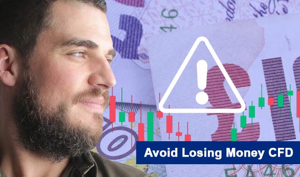 Avoid Losing Money CFD 2022