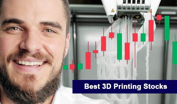 Best 3D Printing Stocks 2022