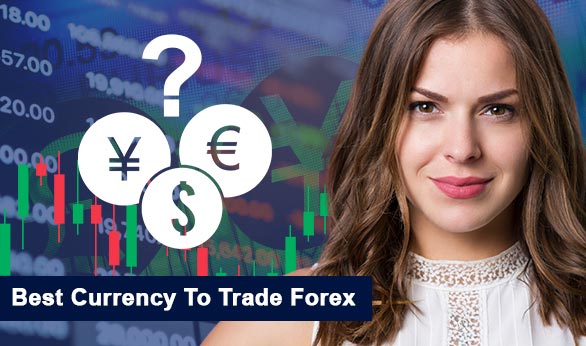 Best Currency To Trade Forex 2022