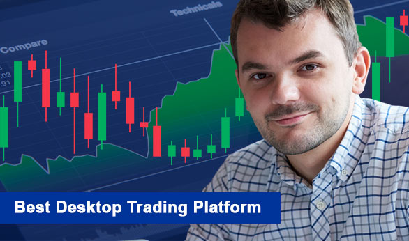 Best Desktop Trading Platforms 2025