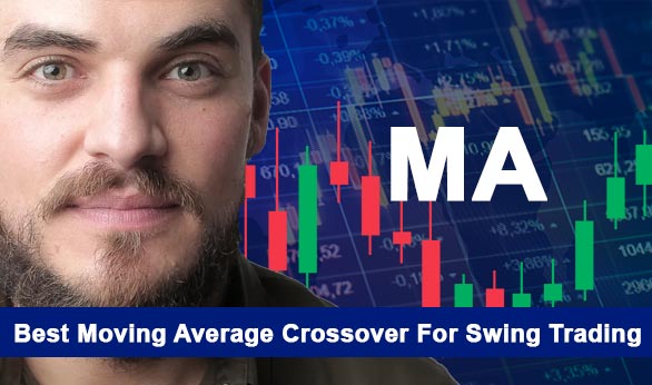 Best Moving Average Crossover For Swing Trading 2022
