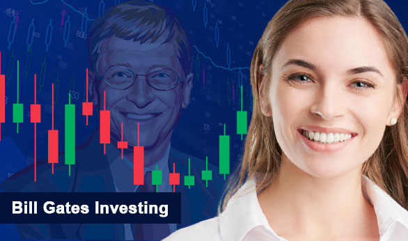 Bill Gates Investing 2022