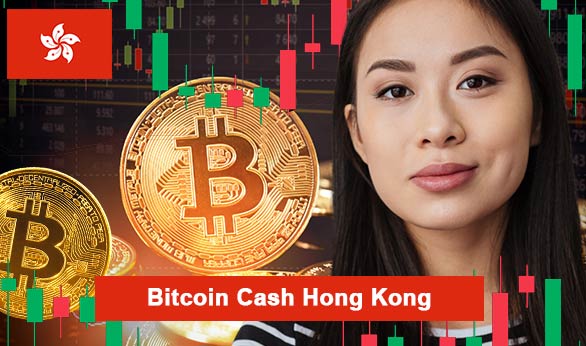Bitcoin Cash Hong Kong 2022
