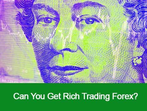 can you get rich by trading forex 2022