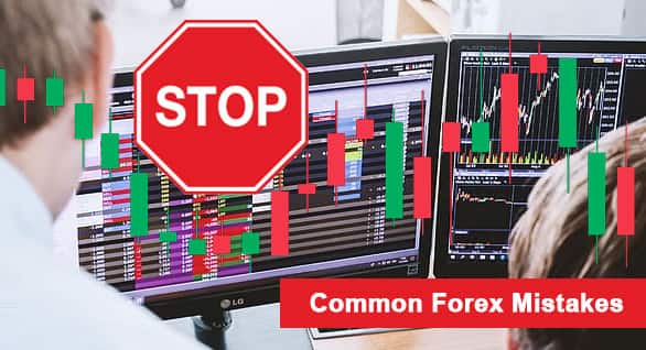 Common Forex Trading Mistakes 2022