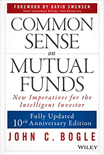 Common Sense on Mutual Funds by John Bogle