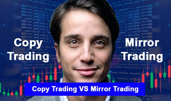Copy Trading Vs Mirror Trading 2024