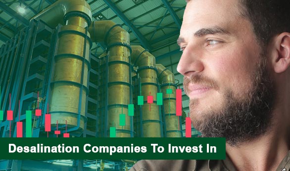 Desalination Companies To Invest In 2022