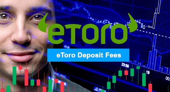 eToro Deposit Fees 2024