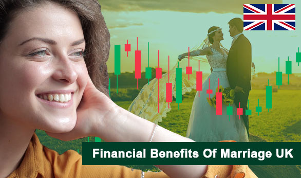 Financial Benefits Of Marriage Uk 2024 1507