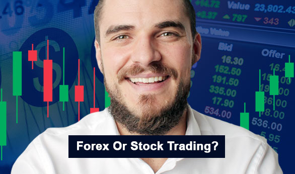Forex Or Stock Trading 2024
