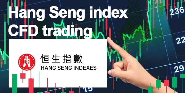 Hang Seng index CFD trading 2026