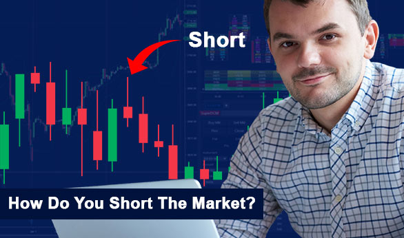 How Do You Short The Market 2022