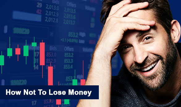How Not To Lose Money 2022