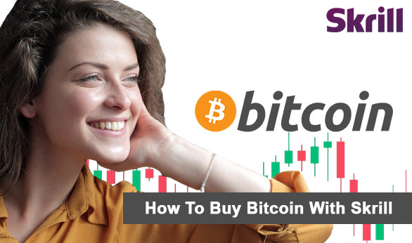 How To Buy Bitcoin With Skrill 2025