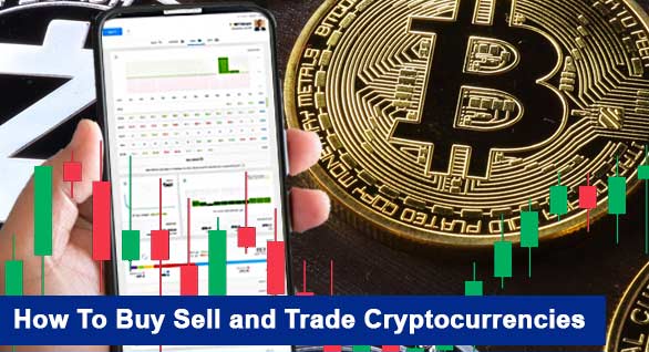 How To Buy Sell and Trade Cryptocurrencies 2020