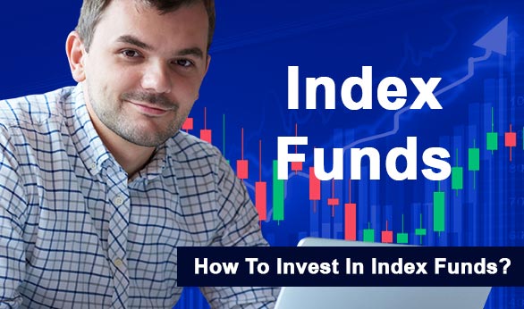 How To Invest In Index Funds 2024