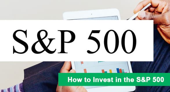 How to invest in the S&P 500 Index
