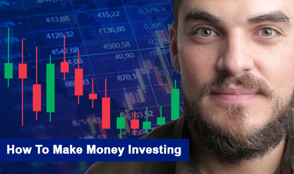 How To Make Money Investing 2022