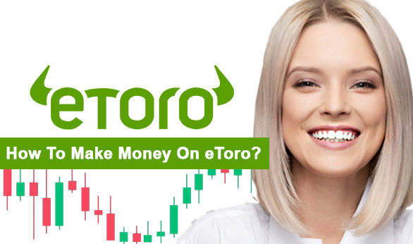 How To Make Money On eToro 2024