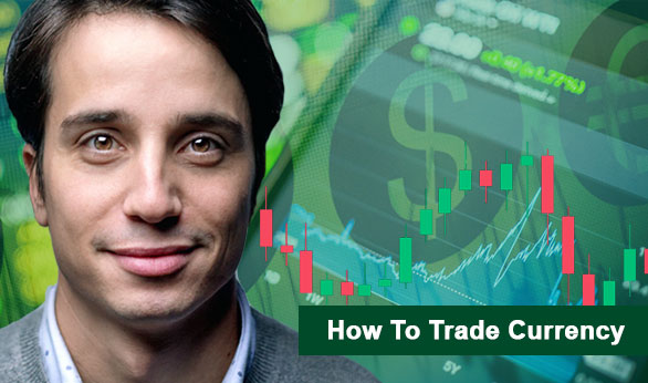 How To Trade Currency 2022