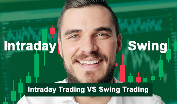 Intraday Trading Vs Swing Trading 2024