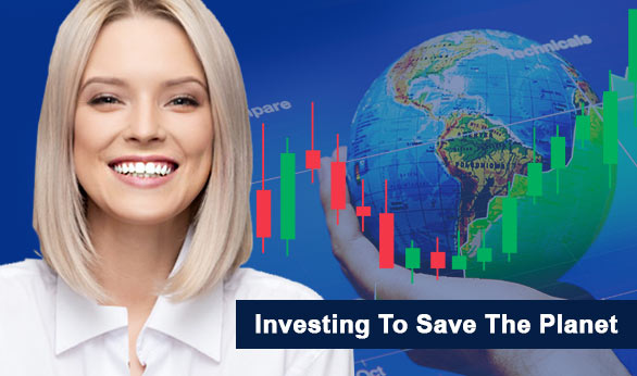 Investing To Save The Planet 2024