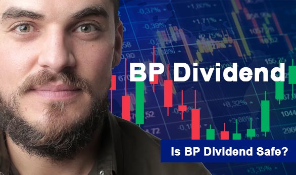Is BP Dividend Safe 2022