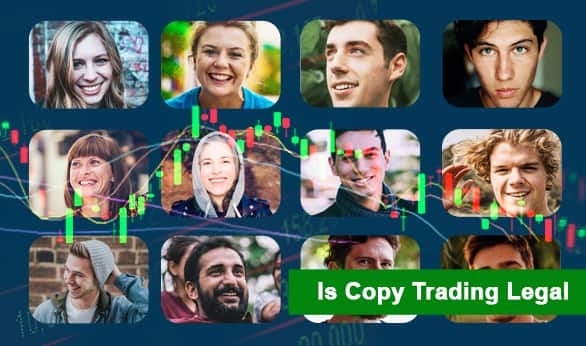 Is Copy Trading Legal 2022
