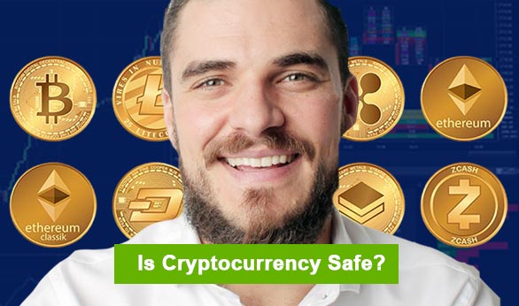 Is Cryptocurrency Safe 2022