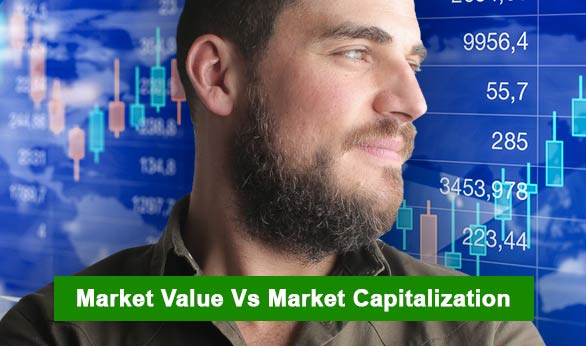 Market Value vs Market Capitalization 2024
