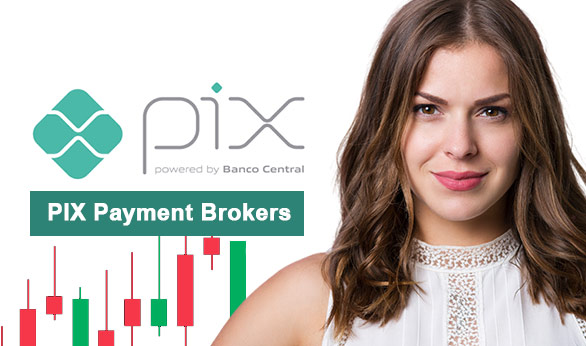 PIX Payment Brokers 2025
