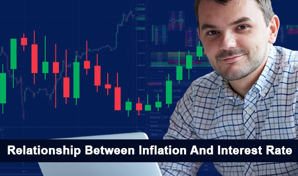 Relationship Between Inflation And Interest Rate 2024