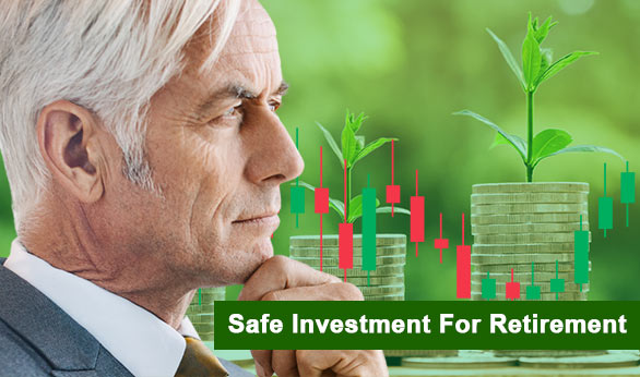 Safe Investment For Retirement 2024