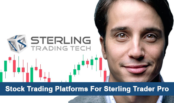 Stock Trading Platforms For Sterling Trader Pro 2025