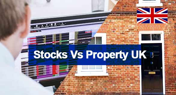 Stocks vs Property UK 2022
