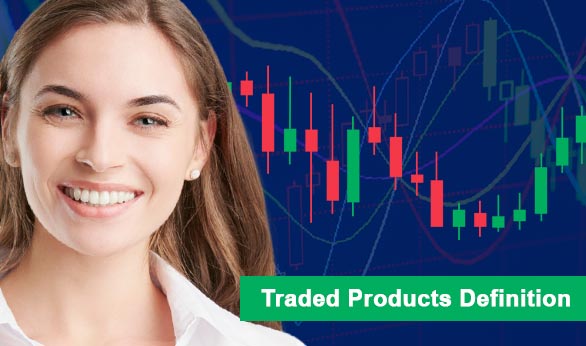 Traded Products Definition 2022