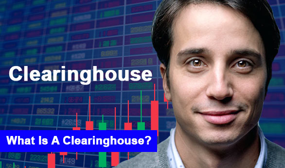 What Is a Clearinghouse 2024