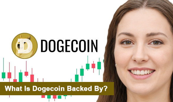 What Is Dogecoin Backed By 2022