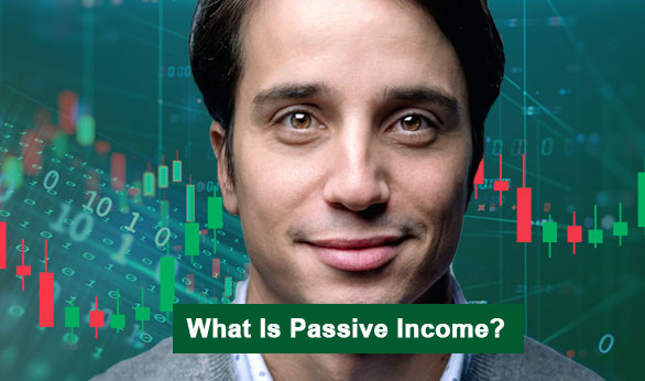 What Is Passive Income 2022