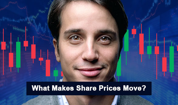 What Makes Share Prices Move 2022